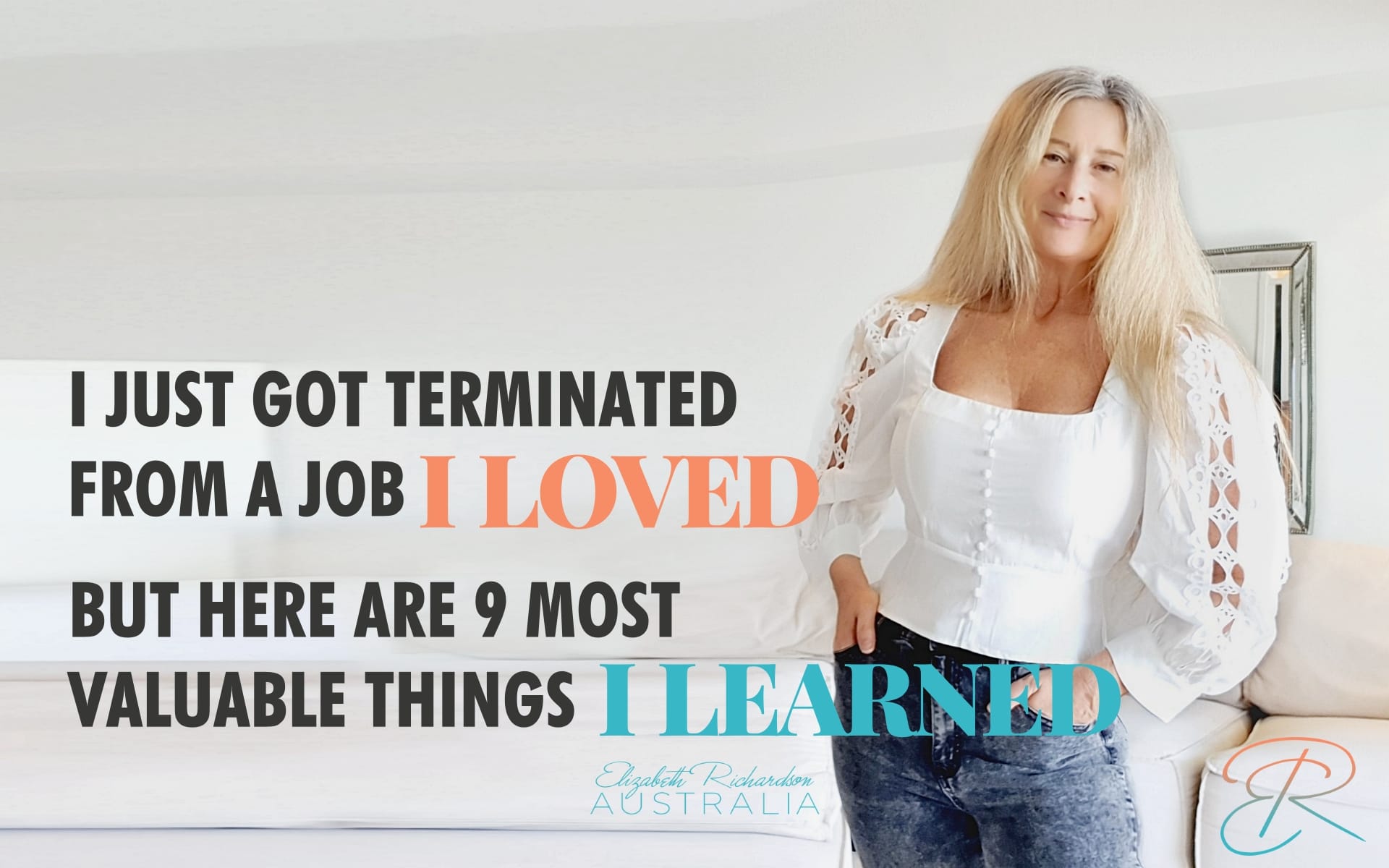 9 Most Valuable Things I Learned after being fired