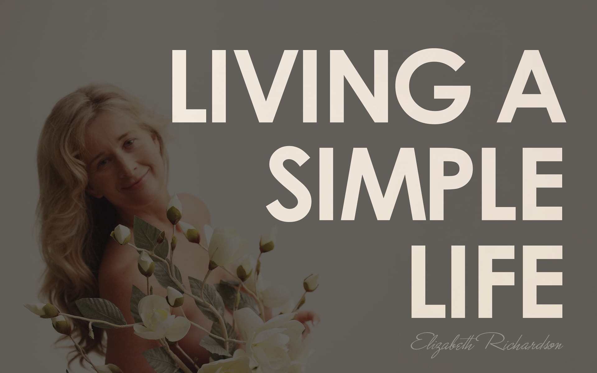 Elizabeth-Richardson-living-a-simple-life