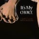 It’s Always My Choice